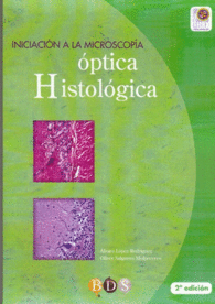 INICIACI�N A LA MICROSCOPIA �PTICA HISTOL�GICA