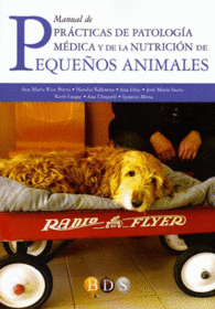 MANUAL DE PRACTICAS DE PATOLOGIA MEDICA Y DE LA NUTRICION DE PEQUEOS ANIMALES