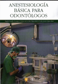 ANESTESIOLOG�A B�SICA PARA ODONT�LOGOS
