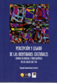 PERCEPCI�N Y LEGADO DE LAS IDENTIDADES CULTURALES