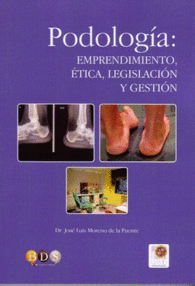 PODOLOGIA. EMPRENDIMIENTO,TICA,LEGISLACIN Y GESTIN