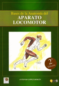 BASES DE LA ANATOM�A DEL APARATO LOCOMOTOR