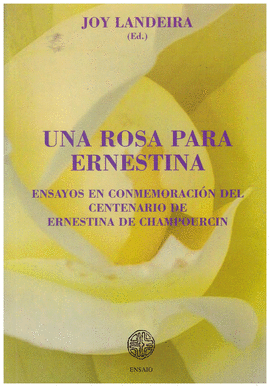 UNA ROSA PARA ERNESTINA