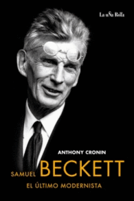 SAMUEL BECKETT, EL �LTIMO MODERNISTA