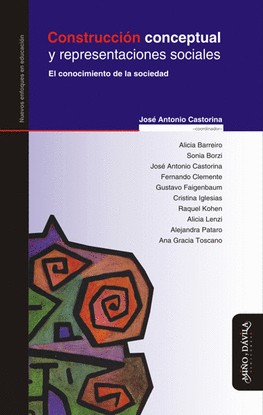 CONSTRUCCI�N CONCEPTUAL Y REPRESENTACI�N SOCIAL. EL CONOCIMIENTO DE LA SOCIEDAD