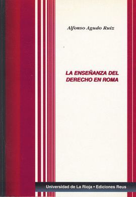 LA ENSE�ANZA DEL DERECHO EN ROMA