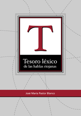 TESORO L�XICO DE LAS HABLAS RIOJANAS