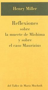 REFLEXIONES SOBRE LA MUERTE DE MISHIMA Y SOBRE EL CASO MAURIZIUS