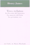 TRES RELATOS