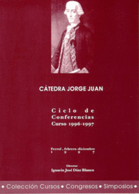 CATEDRA JORGE JUAN CICLO DE CONFERENCIAS 1996-1997