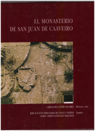 EL MONASTERIO DE SAN JUAN DE CAAVEIRO