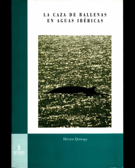 LA CAZA DE BALLENAS EN AGUAS IBERICAS