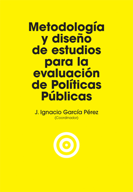 METODOLOG�A Y DISE�O DE ESTUDIOS PARA LA EVALUACI�N DE POL�TICAS P�BLICAS