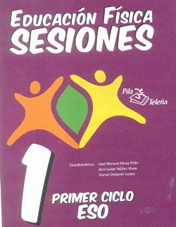 SESIONES, EDUCACIN FISICA, ESO, 1 CICLO