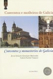 CONVENTOS E MOSTEIROS DE GALICIA / CONVENTOS Y MONASTERIOS DE GALICIA