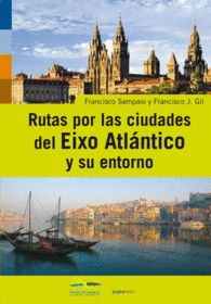 RUTAS POR LAS CIUDADES DEL EIXO ATL�NTICO Y SUS ALREDEDORES ANDAINA