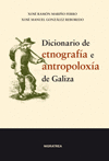 DICIONARIO DE ETNOGRAFIA E ANTROPOLOXIA DE GALIZA