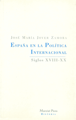 ESPA�A EN LA POLITICA INTERNACIONAL