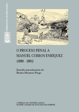 O PROCESO PENAL A MANUEL CURROS ENRQUEZ (1880-1881)