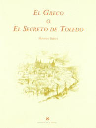 EL GRECO O EL SECRETO TOLEDO