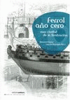 FERROL AO CERO UNA CIUDAD DE LA ILUSTRACION