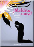 MALDITO CURA!