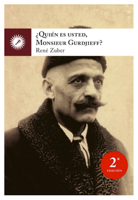 QUIN ES USTED, SEOR GURDJIEFF?