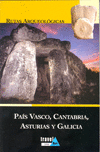 RUTAS ARQUEOL�GICAS PA�S VASCO, ASTURIAS, CANTABRIA