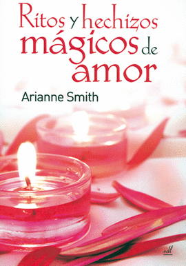 RITOS Y HECHIZOS M�GICOS DE AMOR