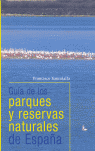 GU�A DE LOS PARQUES Y RESERVAS NATURALES DE ESPA�A