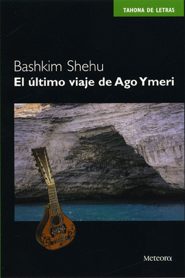 EL �LTIMO VIAJE DE AGO YMERI