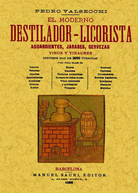 MODERNO DESTILADOR-LICORISTA. EDICI�N FACSIMIL