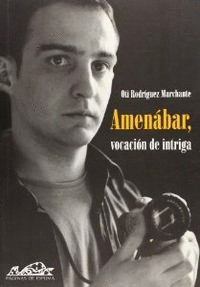 AMEN�BAR, VOCACI�N DE INTRIGA