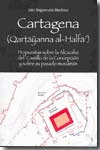 CARTAGENA (QARTAYANNA AL-HALFA)