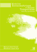 MODELOS ECONOM�TRICOS DE SERIES TEMPORALES: TEOR�A Y PR�CTICA