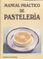 MANUAL PRACTICO DE PASTELERIA