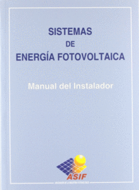 SISTEMAS DE ENERGA FOTOVOLTAICA. MANUAL DEL INSTALADOR