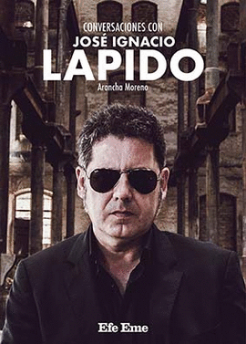 CONVERSACIONES CON JOS� IGNACIO LAPIDO