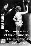 TRATADO SOBRE EL S�NDROME DE DEPENDENCIA DEL VAR�N
