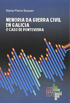 MEMORIA DA GUERRA CIVIL EN GALICIA