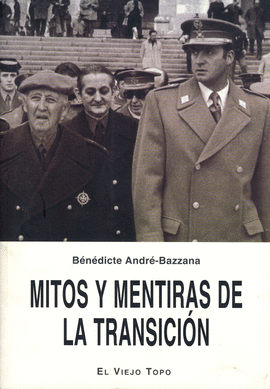 MITOS Y MENTIRAS DE LA TRANSICI�N