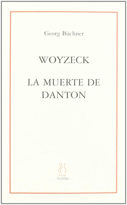 WOYZECK, LA MUERTE DE DANTON