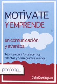 MOTIVATE Y EMPRENDE EN COMUNICACION Y EVENTOS TECN