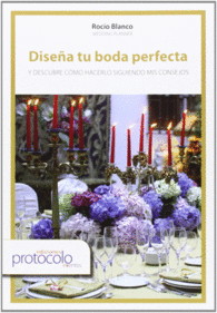 DISEA TU BODA PERFECTA Y DESCUBRE COMO HACERLO SIGUIENDO MIS CONSEJOS