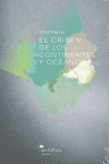 EL ORIGEN DE LOS CONTINENETES Y OC�ANOS