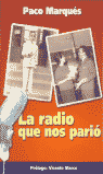 LA RADIO QUE NOS PARIO