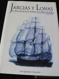 JARCIAS Y LONAS LA RENOVACION DE LA ARMADA EN LA BAHIA DE CDIZ 1717 1777