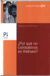 POR QUE NO COMBATIMOS EN VIETNAM