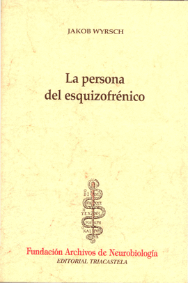 LA PERSONA DEL ESQUIZOFR�NICO