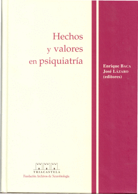 HECHOS Y VALORES EN PSIQUIATRA